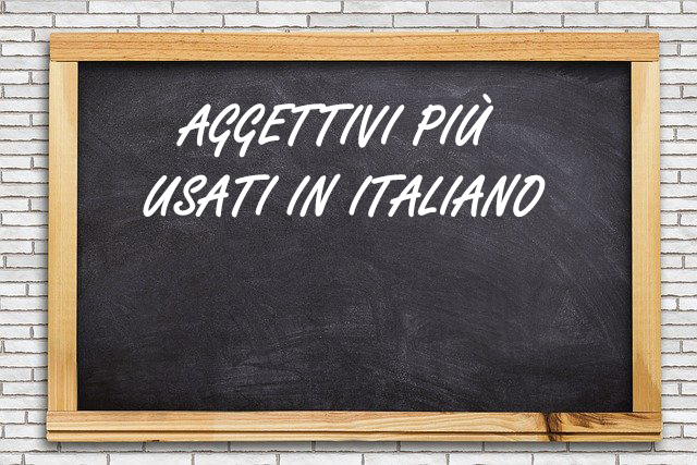 Aggettivi più usati in italiano