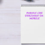 Parole che derivano da mobile
